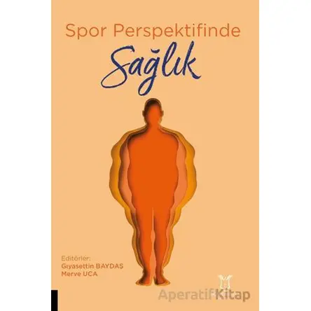 Spor Perspektifinde Sağlık - Kolektif - Akademisyen Kitabevi