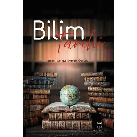 Bilim Tarihi - Cengiz İskender Özkan - Akademisyen Kitabevi