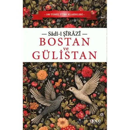 Bostan ve Gülistan - Sadii Şirazi - Gece Kitaplığı