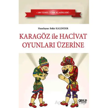 Karagöz ile Hacivat Oyunları Üzerine - Kolektif - Gece Kitaplığı