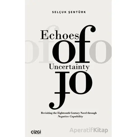 Echoes of Uncertainty - Selçuk Şentürk - Çizgi Kitabevi Yayınları