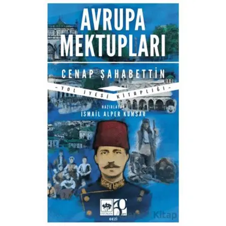 Avrupa Mektupları - Cenap Şahabettin - Ötüken Neşriyat