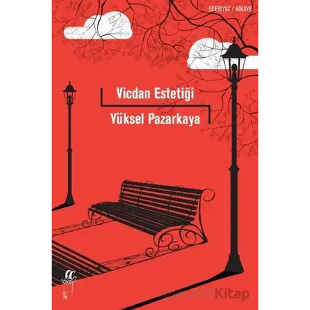Vicdan Estetiği - Yüksel Pazarkaya - Oğlak Yayıncılık