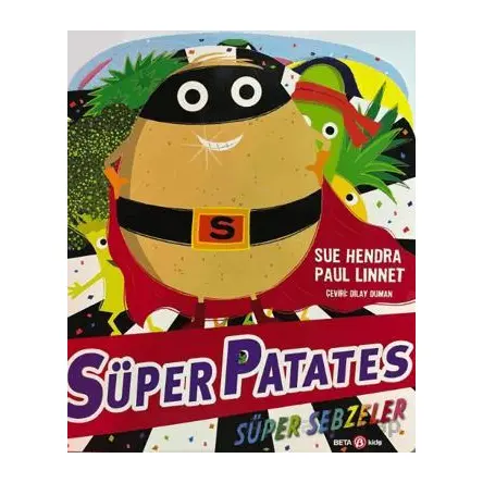 Süper Patates Süper Sebzeler - Paul Linnet - Beta Kids