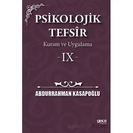 Psikolojik Tefsîr Kuram ve Uygulama 9 - Abdurrahman Kasapoğlu - Gece Kitaplığı
