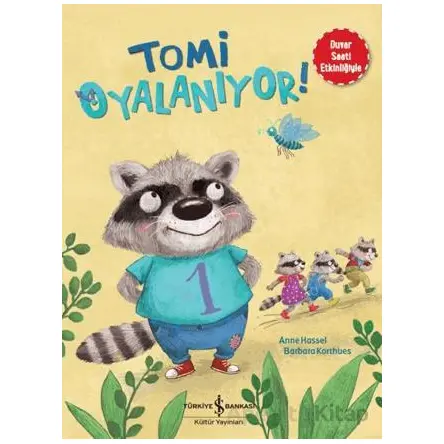 Tomi Oyalanıyor - Anne Hassel - İş Bankası Kültür Yayınları