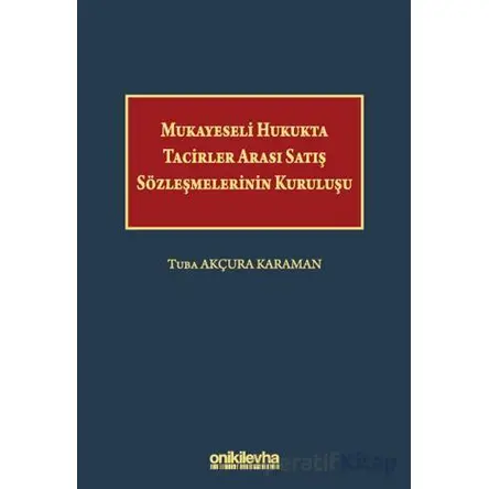 Mukayeseli Hukukta Tacirler Arası Satış Sözleşmelerinin Kuruluşu