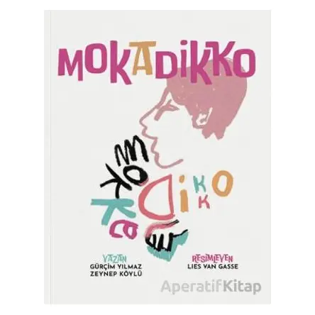 Mokadikko - Zeynep Köylü - MEAV Yayıncılık