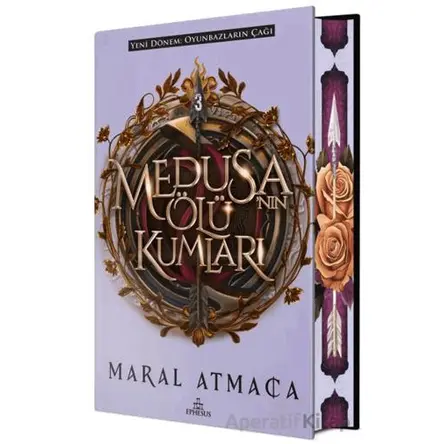 Medusanın Ölü Kumları 3 (Özel Baskı) - Maral Atmaca - Ephesus Yayınları