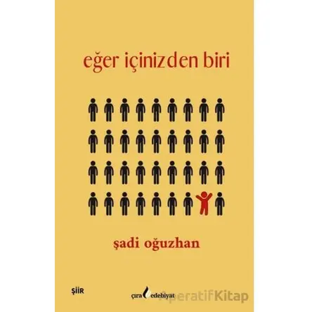 Eğer İçinizden Biri - Şadi Oğuzhan - Çıra Yayınları