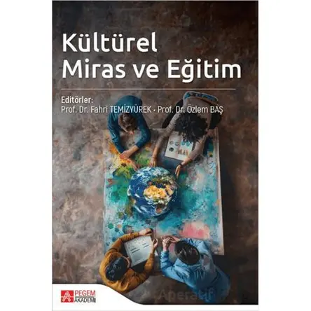 Kültürel Miras ve Eğitim - Kolektif - Pegem Akademi Yayıncılık