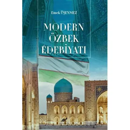 Modern Özbek Edebiyatı - Emek Üşenmez - Paradigma Akademi Yayınları