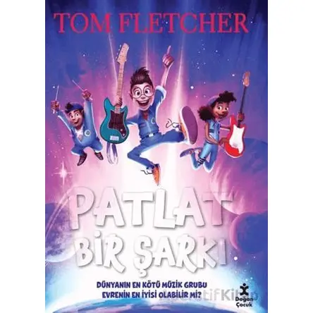 Patlat Bir Şarkı - Tom Fletcher - Doğan Çocuk