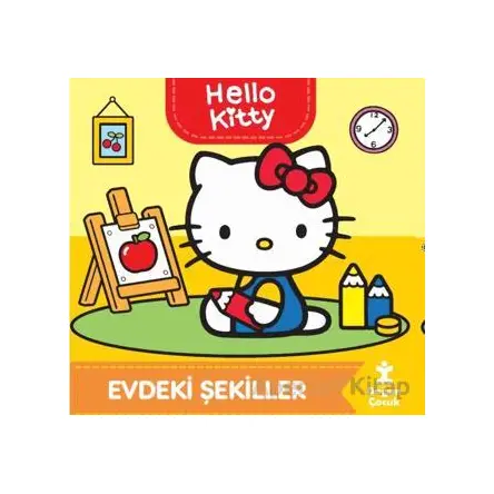 Hello Kitty-Evdeki Şekiller - Kolektif - Doğan Çocuk