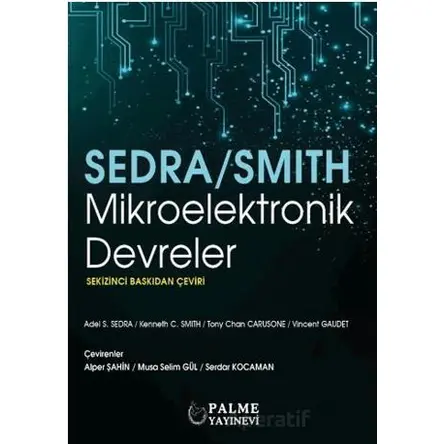 Mikroelektronik Devreler (Sedra/Smith) - Adel S. Sedra - Palme Yayıncılık