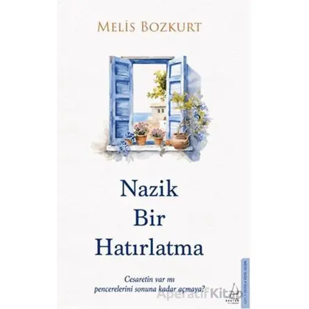 Nazik Bir Hatırlatma - Melis Bozkurt - Destek Yayınları