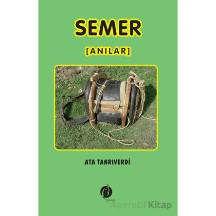 Semer  [Anılar] - Ata Tanrıverdi - Herdem Kitap