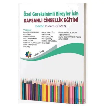 Özel Gereksinimli Bireyler İçin Kapsamlı Cinsellik Eğitimi - Kolektif - Eğiten Kitap