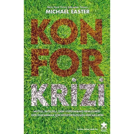 Konfor Krizi - Michael Easter - Eksik Parça Yayınları