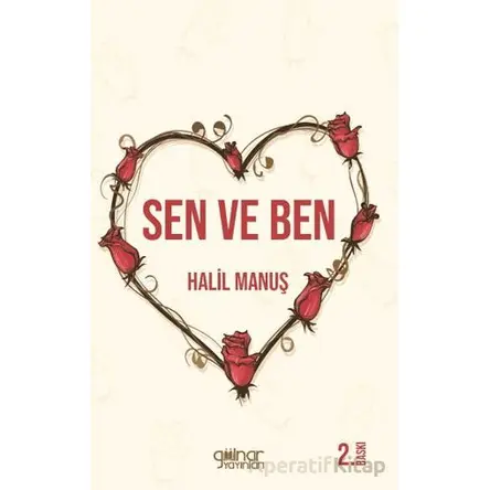 Sen ve Ben - Halil Manuş - Gülnar Yayınları