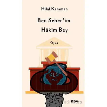 Ben Seherim Hakim Bey - Hilal Karaman - Şule Yayınları