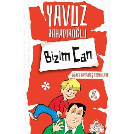 Bizim Can - Yavuz Bahadıroğlu - Nesil Çocuk Yayınları