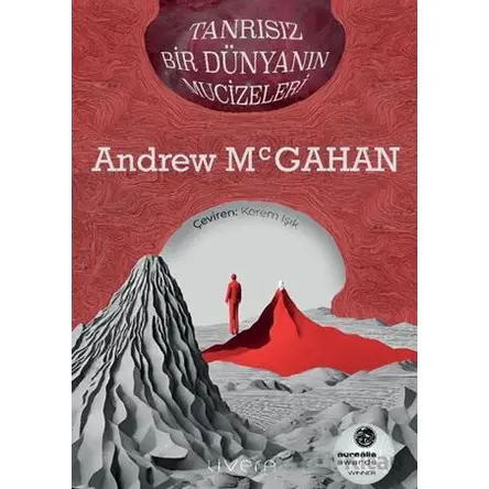 Tanrısız Bir Dünyanın Mucizeleri - Andrew Mcgahan - Livera Yayınevi