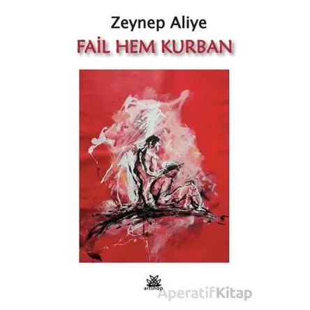 Fail Hem Kurban - Zeynep Aliye - Artshop Yayıncılık