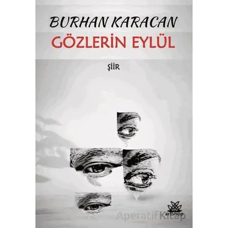 Gözlerin Eylül - Burhan Karacan - Artshop Yayıncılık