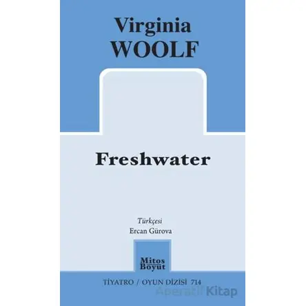 Freshwater - Virginia Woolf - Mitos Boyut Yayınları