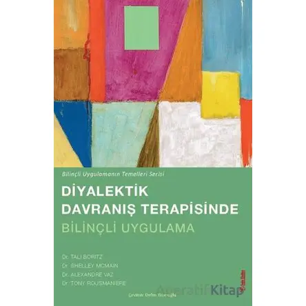 Diyalektik Davranış Terapisinde Bilinçli Uygulama - Tali Boritz - Sola Unitas