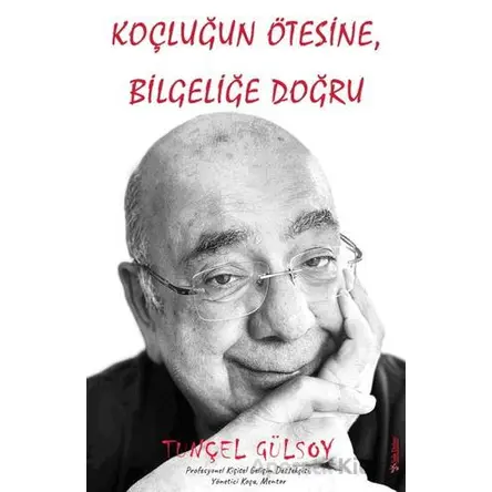 Koçluğun Ötesine - Tunçel Gülsoy - Sola Unitas