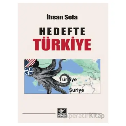 Hedefte Türkiye - İhsan Sefa - Kaynak Yayınları