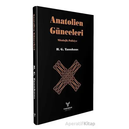 Anatolien Günceleri - H. G. Tannhaus - Theseus Yayınevi