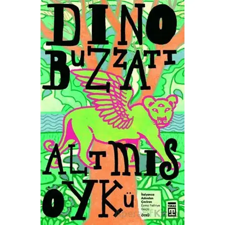 Altmış Öykü - Dino Buzzati - Timaş Yayınları