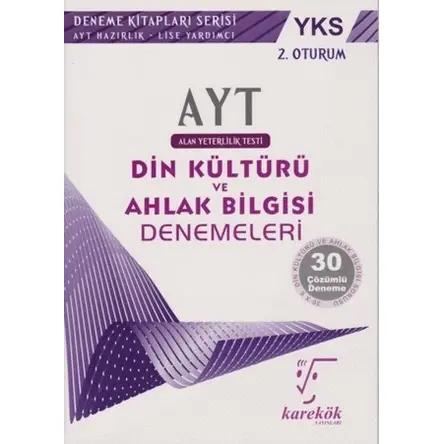 AYT Din Kültürü ve Ahlak Bilgisi Denemeleri Karekök Yayınları