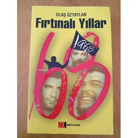 Fırtınalı Yıllar 1968 (68 Kuşağı) - Nokta Kitap