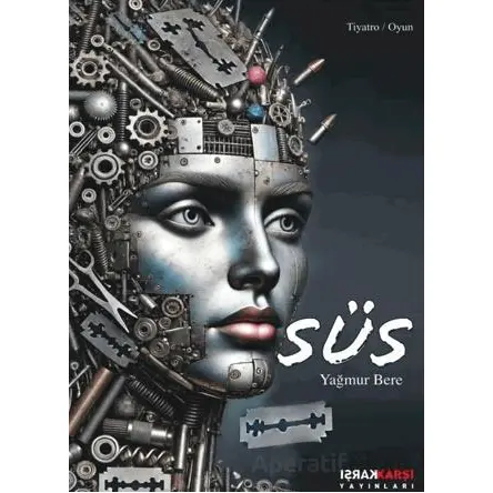 Süs - Yağmur Bere - Karşı Yayınları