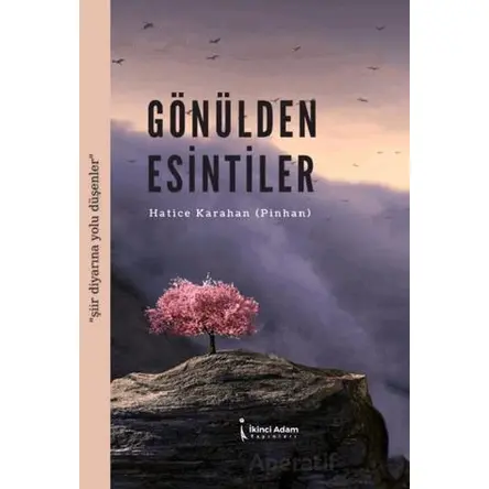 Gönülden Esintiler - Hatice Karahan - İkinci Adam Yayınları