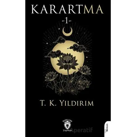 Karartma -1- - Tuğba Yıldırım - Dorlion Yayınları