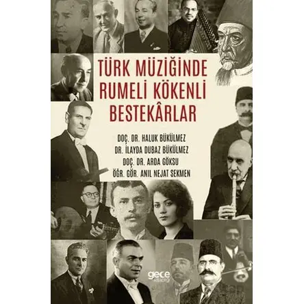 Türk Müziğinde Rumeli Kökenli Bestekârlar - İlayda Dubaz Bükülmez - Gece Kitaplığı