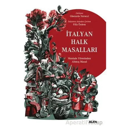 İtalyan Halk Masalları - Gherardo Nerucci - Alfa Yayınları