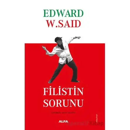 Filistin Sorunu - Edward W. Said - Alfa Yayınları