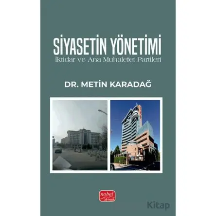 Siyasetin Yönetimi - Metin Karadağ - Nobel Bilimsel Eserler