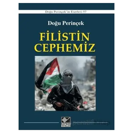 Filistin Cephemiz - Doğu Perinçek - Kaynak Yayınları