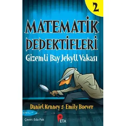 Matematik Dedektifleri 2: Gizemli Bay Jekyll Vakası - Daniel Kenney - Peta Kitap