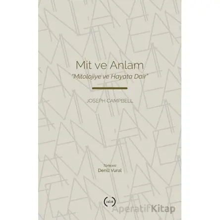 Mit ve Anlam - Joseph Campbell - Islık Yayınları
