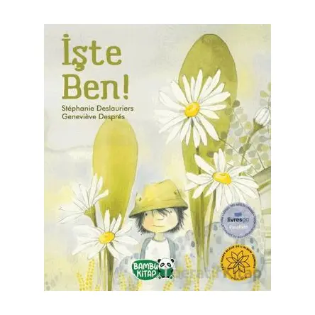 İşte Ben - Stephanie Deslauriers - Bambu Kitap