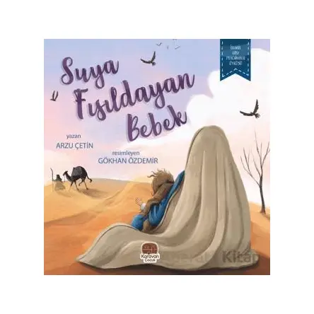 Suya Fısıldayan Bebek - Arzu Çetin - Karavan Çocuk Yayınları