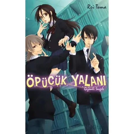 Öpücük Yalanı - Rei Toma - Kayıp Kıta Yayınları